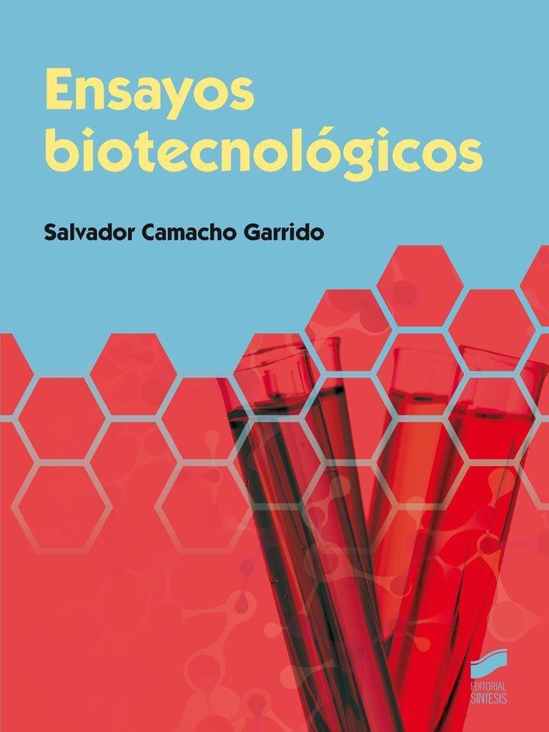 ENSAYOS BIOTECNOLÓGICOS | 9788490771235 | CAMACHO GARRIDO,SALVADOR | Llibreria Geli - Llibreria Online de Girona - Comprar llibres en català i castellà