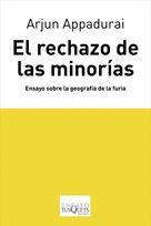 EL RECHAZO DE LAS MINORIAS.ENSAYO SOBRE LA GEOGRAFIA DE LA F | 9788483830123 | APPADURAI,ARJUN | Llibreria Geli - Llibreria Online de Girona - Comprar llibres en català i castellà