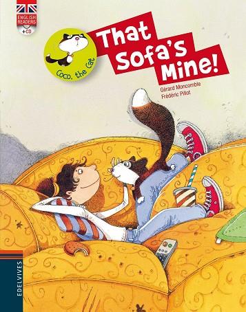 THAT SOFA'S MINE! (+CD) -ENGLISH READERS- | 9788426389442 | MONCOMBLE,GÉRARD/PILLOT,FRÉDERIC | Llibreria Geli - Llibreria Online de Girona - Comprar llibres en català i castellà