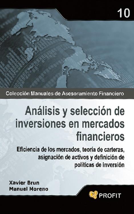 ANALISIS Y SELECCION DE INVERSIONES EN MERCADOS FINANCIEROS | 9788496998759 | BRUN,XAVIER/MORENO,MANUEL | Llibreria Geli - Llibreria Online de Girona - Comprar llibres en català i castellà