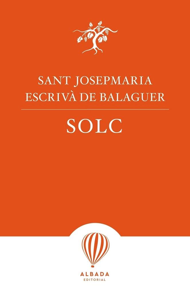 SOLC (EDICIÓ EN CAALÀ) | 9788487023958 | ESCRIVÀ DE BALAGUER,JOSEP MARIA | Llibreria Geli - Llibreria Online de Girona - Comprar llibres en català i castellà