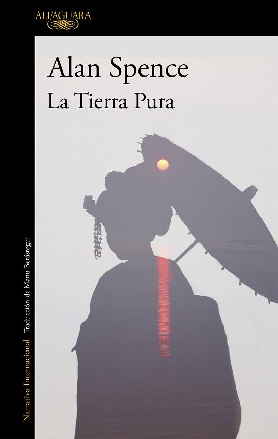 LA TIERRA PURA | 9788420471471 | SPENCE,ALAN | Libreria Geli - Librería Online de Girona - Comprar libros en catalán y castellano