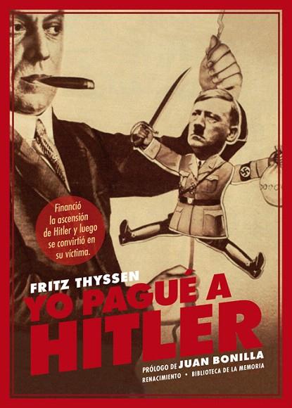 YO PAGUÉ A HITLER | 9788416981793 | THYSSEN,FRITZ | Llibreria Geli - Llibreria Online de Girona - Comprar llibres en català i castellà