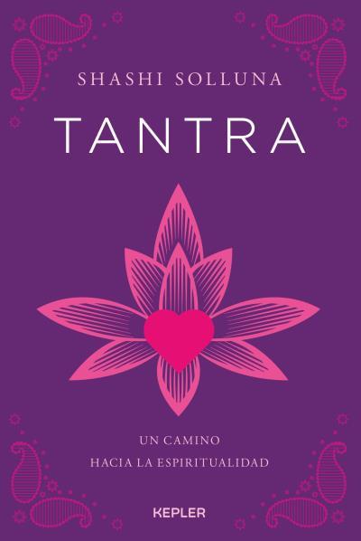 TANTRA | 9788416344079 | SOLLUNA,SHASHI | Libreria Geli - Librería Online de Girona - Comprar libros en catalán y castellano