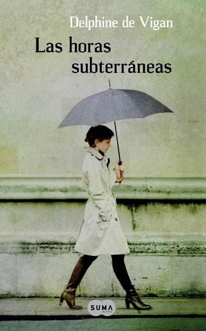 LAS HORAS SUBTERRANEAS | 9788483651810 | DE VIGAN,DELPHINE | Libreria Geli - Librería Online de Girona - Comprar libros en catalán y castellano