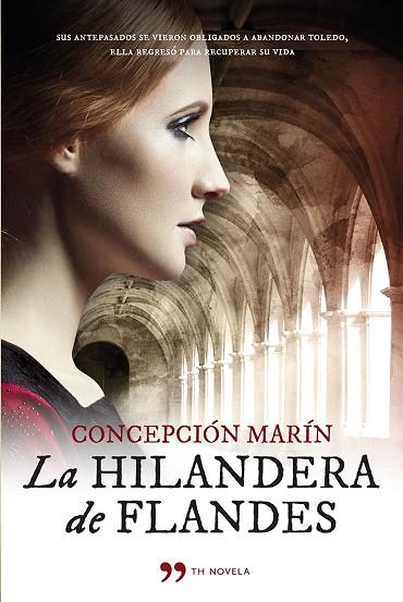 LA HILANDERA DE FLANDES | 9788499982793 | MARÍN ALBESA,CONCEPCION | Libreria Geli - Librería Online de Girona - Comprar libros en catalán y castellano