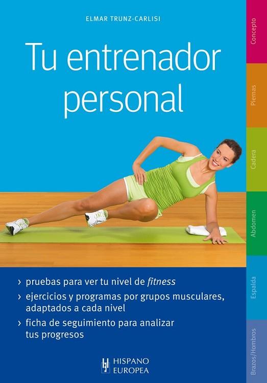 TU ENTRENADOR PERSONAL | 9788425520655 | TRUNZ-CARLISI,ELMAR | Llibreria Geli - Llibreria Online de Girona - Comprar llibres en català i castellà