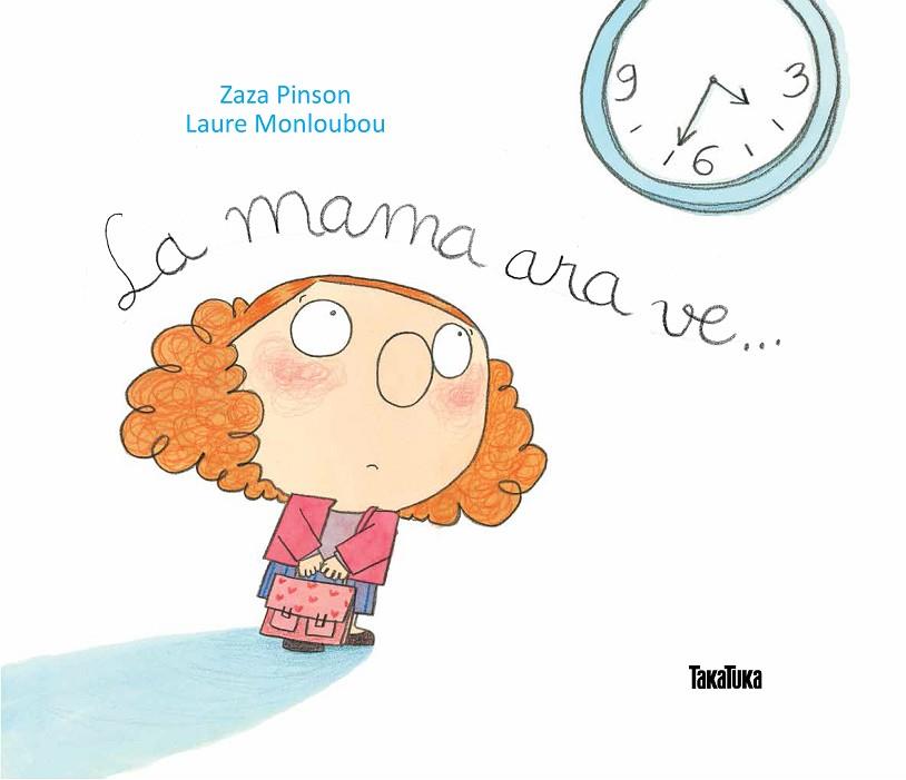 LA MAMA ARA VE... | 9788416003310 | PINSON,ZAZA/MONLOUBOU,LAURE | Libreria Geli - Librería Online de Girona - Comprar libros en catalán y castellano