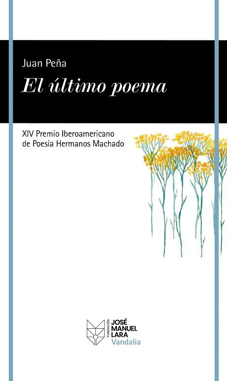 EL ÚLTIMO POEMA | 9788419132420 | PEÑA, JUAN | Llibreria Geli - Llibreria Online de Girona - Comprar llibres en català i castellà