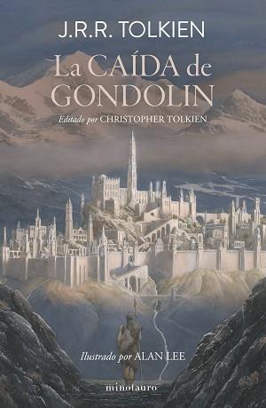 LA CAÍDA DE GONDOLIN | 9788445017067 | TOLKIEN, J. R. R. | Llibreria Geli - Llibreria Online de Girona - Comprar llibres en català i castellà