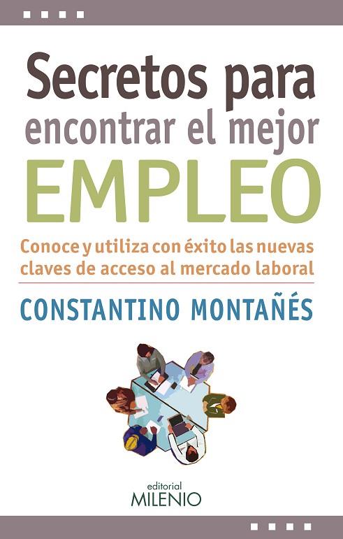 SECRETOS PARA ENCONTRAR EL MEJOR EMPLEO | 9788497436304 | MONTAÑÉS,CONSTANTINO | Llibreria Geli - Llibreria Online de Girona - Comprar llibres en català i castellà