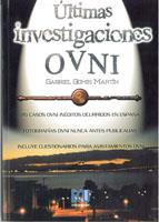 ULTIMAS INVESTIGACIONES OVNI | 9788484542483 | GOMIS,GABRIEL | Libreria Geli - Librería Online de Girona - Comprar libros en catalán y castellano