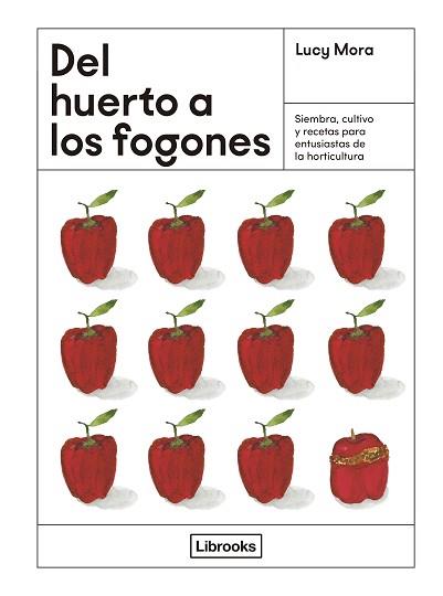 DEL HUERTO A LOS FOGONES | 9788412725339 | MORA,LUCY | Llibreria Geli - Llibreria Online de Girona - Comprar llibres en català i castellà