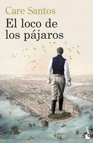 EL LOCO DE LOS PÁJAROS | 9788423365555 | SANTOS, CARE | Llibreria Geli - Llibreria Online de Girona - Comprar llibres en català i castellà