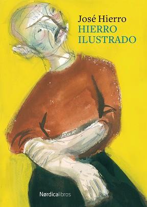 HIERRO ILUSTRADO | 9788419320179 | HIERRO,JOSÉ | Llibreria Geli - Llibreria Online de Girona - Comprar llibres en català i castellà