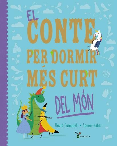 EL CONTE PER DORMIR MÉS CURT DEL MÓN | 9788413493725 | CAMPBELL, DAVID | Libreria Geli - Librería Online de Girona - Comprar libros en catalán y castellano