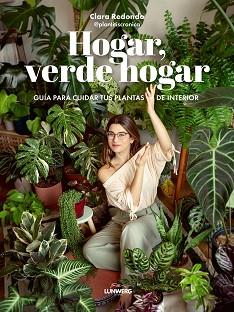 HOGAR,VERDE HOGAR | 9788418820748 | CLARA REDONDO (@PLANTITISCRONICA) | Libreria Geli - Librería Online de Girona - Comprar libros en catalán y castellano