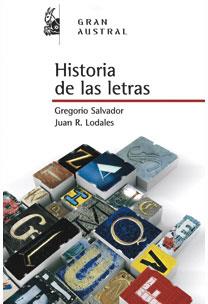 HISTORIA DE LAS LETRAS | 9788467029680 | SALVADOR,GREGORIO/LODARES,JUAN RAMON | Llibreria Geli - Llibreria Online de Girona - Comprar llibres en català i castellà