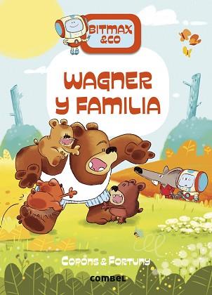 BITMAX & CO-12.WAGNER Y FAMILIA | 9788411580847 | COPONS RAMON,JAUME | Llibreria Geli - Llibreria Online de Girona - Comprar llibres en català i castellà