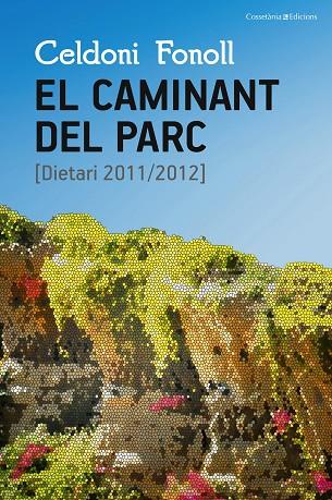 EL CAMINANT DEL PARC | 9788490344927 | FONOLL CASANOVES,CELDONI | Libreria Geli - Librería Online de Girona - Comprar libros en catalán y castellano