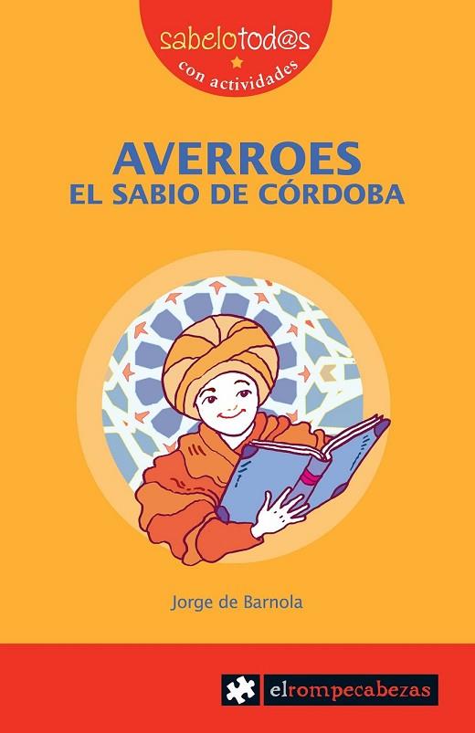 AVERROES.EL SABIO DE CORDOBA | 9788496751484 | DE BARNOLA,JORGE | Llibreria Geli - Llibreria Online de Girona - Comprar llibres en català i castellà