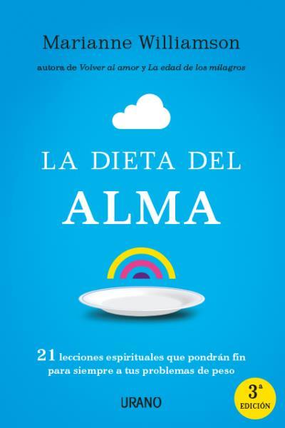 LA DIETA DEL ALMA | 9788479537951 | WILLIAMSON,MARIANNE | Llibreria Geli - Llibreria Online de Girona - Comprar llibres en català i castellà