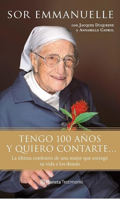 TENGO 100 AÑOS Y QUIERO CONTARTE... | 9788408087335 | SOR EMMANUELLE | Llibreria Geli - Llibreria Online de Girona - Comprar llibres en català i castellà