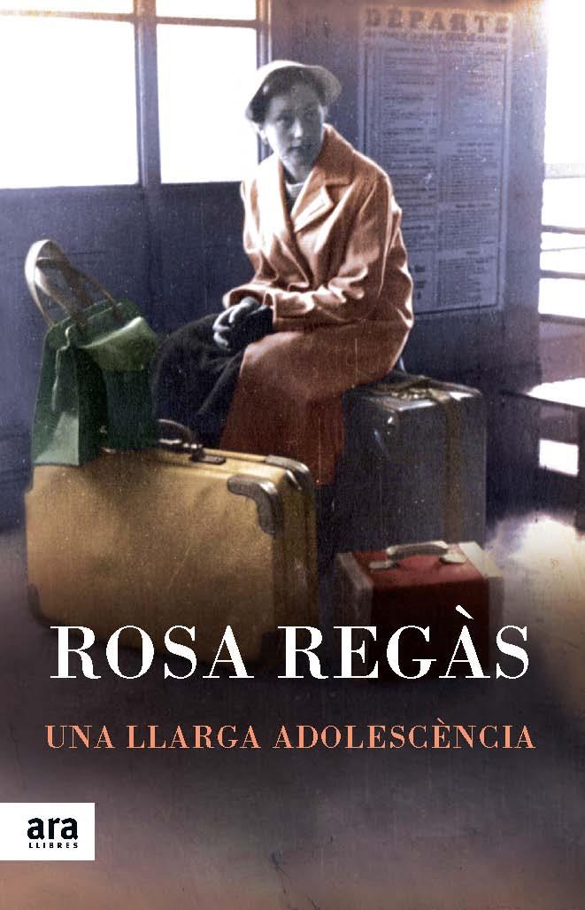 UNA LLARGA ADOLESCÈNCIA | 9788416154166 | REGÀS,ROSA | Llibreria Geli - Llibreria Online de Girona - Comprar llibres en català i castellà