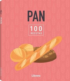 100 RECETAS PAN | 9788411540643 | Llibreria Geli - Llibreria Online de Girona - Comprar llibres en català i castellà