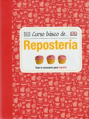 CURSO BASICO DE REPOSTERIA | 9788428216135 | KINDERSLEY, DORLING | Llibreria Geli - Llibreria Online de Girona - Comprar llibres en català i castellà