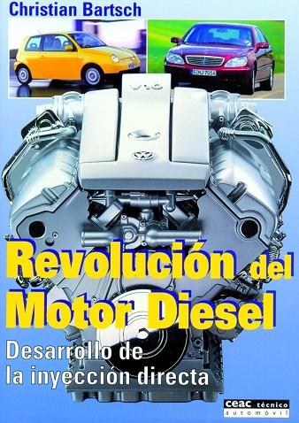 REVOLUCION DEL MOTOR DIESEL.DESARROLLO DE LA INYECCION DIREC | 9788432910951 | BARTSCH,CHRISTIAN | Llibreria Geli - Llibreria Online de Girona - Comprar llibres en català i castellà