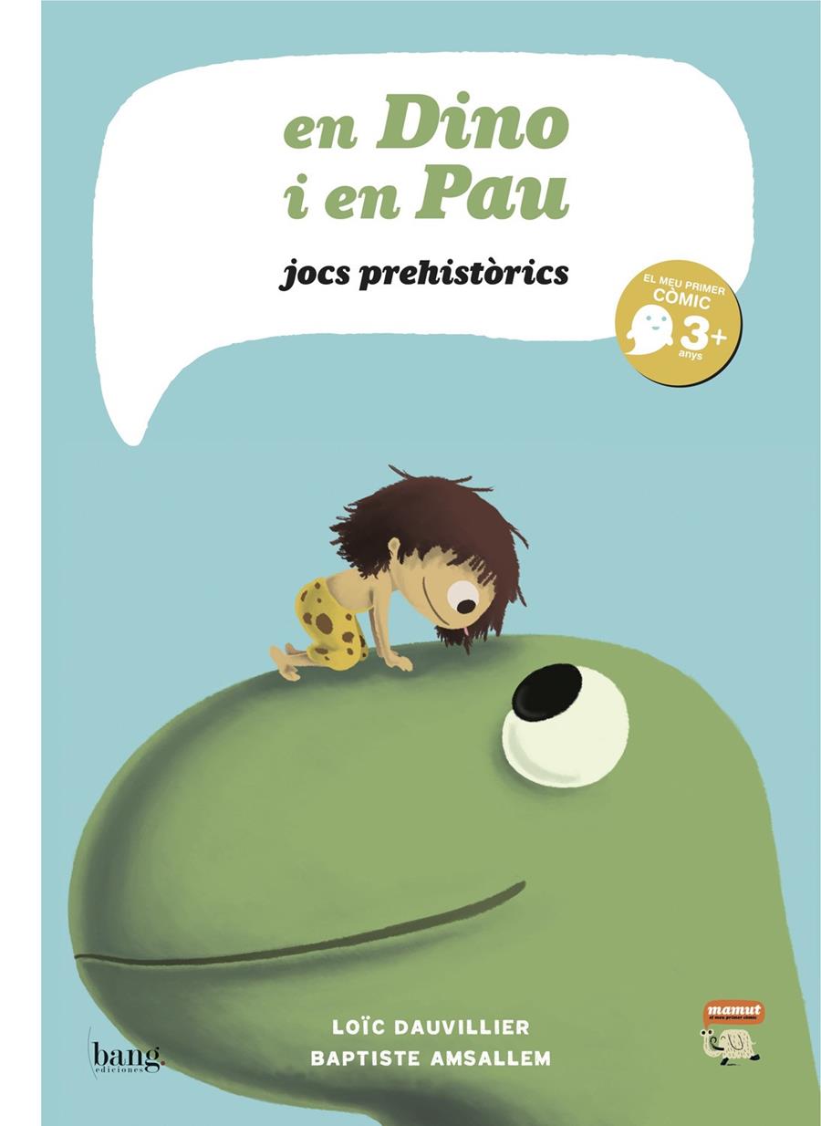 EN DINO I EN PAU.JOCS PREHISTORICS | 9788415051039 | DAUVILLIER,LOIC/AMSALLEM,BAPTISTE | Llibreria Geli - Llibreria Online de Girona - Comprar llibres en català i castellà