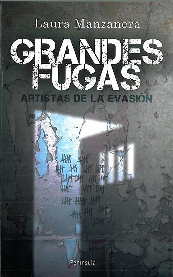 GRANDES FUGAS.ARTISTAS DE LA EVASION | 9788483078679 | MANZANEDA,LAURA | Llibreria Geli - Llibreria Online de Girona - Comprar llibres en català i castellà