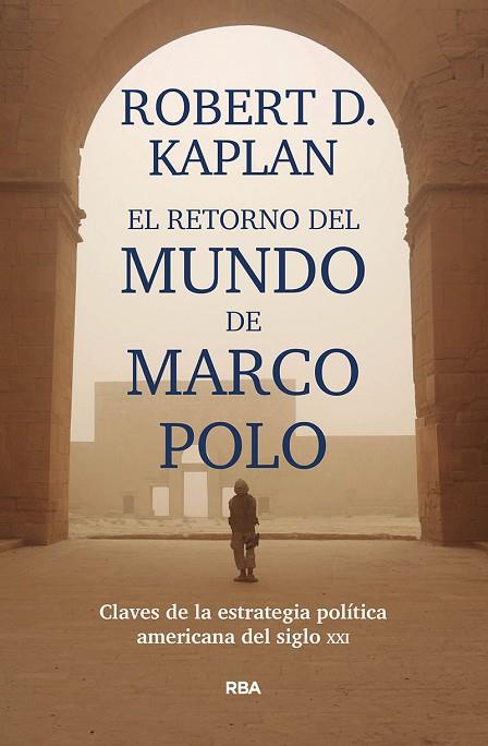 EL RETORNO DEL MUNDO DE MARCO POLO | 9788491871392 | KAPLAN,ROBERT D. | Libreria Geli - Librería Online de Girona - Comprar libros en catalán y castellano