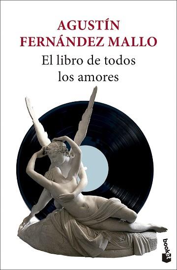 EL LIBRO DE TODOS LOS AMORES | 9788432243554 | FERNÁNDEZ MALLO, AGUSTÍN | Llibreria Geli - Llibreria Online de Girona - Comprar llibres en català i castellà