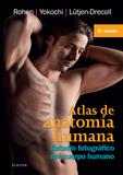 ATLAS DE ANATOMÍA HUMANA.ESTUDIO FOTOGRÁFICO DEL CUERPO HUMANO(8ª EDICION 2015) | 9788490229491 | ROHEN, JOHANNES W./YOKOCHI, CHIHIRO/LÜTJEN-DRECOLL, ELKE | Llibreria Geli - Llibreria Online de Girona - Comprar llibres en català i castellà