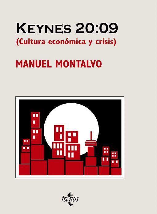 KEYNES 2009(CULTURA ECONOMICA Y CRISIS) | 9788430950355 | MONTALVO RODRIGUEZ,MANUEL | Llibreria Geli - Llibreria Online de Girona - Comprar llibres en català i castellà