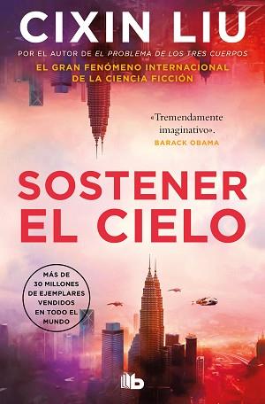 SOSTENER EL CIELO | 9788413149325 | LIU, CIXIN | Llibreria Geli - Llibreria Online de Girona - Comprar llibres en català i castellà