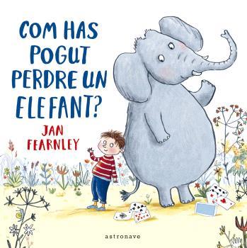 COM HAS POGUT PERDRE UN ELEFANT? | 9788467948646 | FEARNLEY,JAN | Llibreria Geli - Llibreria Online de Girona - Comprar llibres en català i castellà