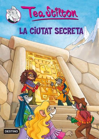 LA CIUTAT SECRETA | 9788492790166 | STILTON,TEA | Llibreria Geli - Llibreria Online de Girona - Comprar llibres en català i castellà