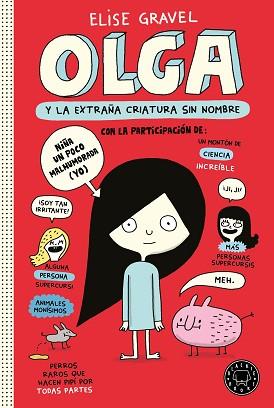 OLGA Y LA EXTRAÑA CRIATURA SIN NOMBRE | 9788418733116 | GRAVEL,ELISE | Libreria Geli - Librería Online de Girona - Comprar libros en catalán y castellano