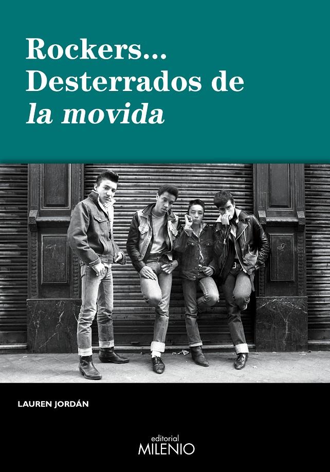 ROCKERS...DESTERRADOS DE LA MOVIDA | 9788497432870 | JORDAN,LAUREN | Llibreria Geli - Llibreria Online de Girona - Comprar llibres en català i castellà