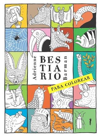 BESTIARIO PARA COLOREAR | 9788494328473 | BARMAN,ADRIENNE | Llibreria Geli - Llibreria Online de Girona - Comprar llibres en català i castellà