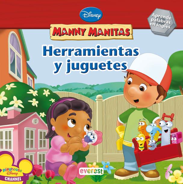 MANNY MANITAS HERRAMIENTAS Y JUGUETES | 9788444163529 | DISNEY | Llibreria Geli - Llibreria Online de Girona - Comprar llibres en català i castellà