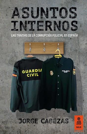 ASUNTOS INTERNOS | 9788416523016 | CABEZAS MORENO,JORGE | Llibreria Geli - Llibreria Online de Girona - Comprar llibres en català i castellà