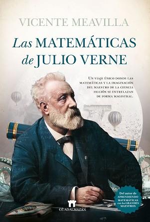 LAS MATEMÁTICAS DE JULIO VERNE | 9788419414335 | MEAVILLA,VICENTE | Llibreria Geli - Llibreria Online de Girona - Comprar llibres en català i castellà