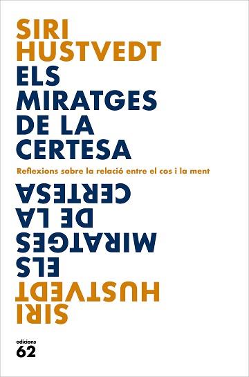 ELS MIRATGES DE LA CERTESA | 9788429779127 | HUSTVEDT,SIRI | Libreria Geli - Librería Online de Girona - Comprar libros en catalán y castellano