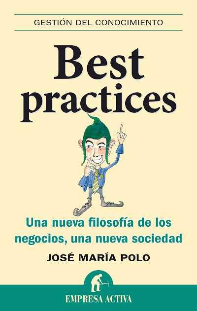 BEST PRACTICES | 9788492452361 | POLO ARCUSA,JOSE MARIA | Libreria Geli - Librería Online de Girona - Comprar libros en catalán y castellano