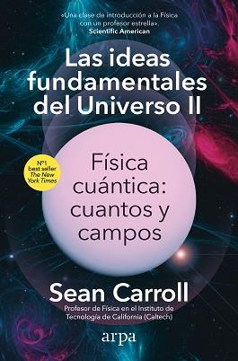 LAS IDEAS FUNDAMENTALES DEL UNIVERSO-2 | 9788410313163 | CARROLL, SEAN | Libreria Geli - Librería Online de Girona - Comprar libros en catalán y castellano