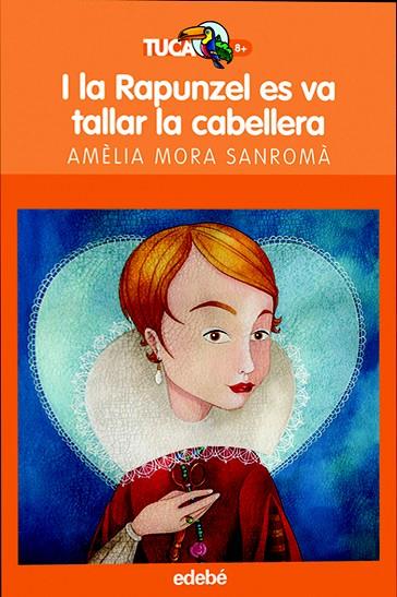 I LA RAPUNZEL ES VA TALLAR LA CABELLERA | 9788423686964 | MORA SANROMA,AMELIA | Llibreria Geli - Llibreria Online de Girona - Comprar llibres en català i castellà